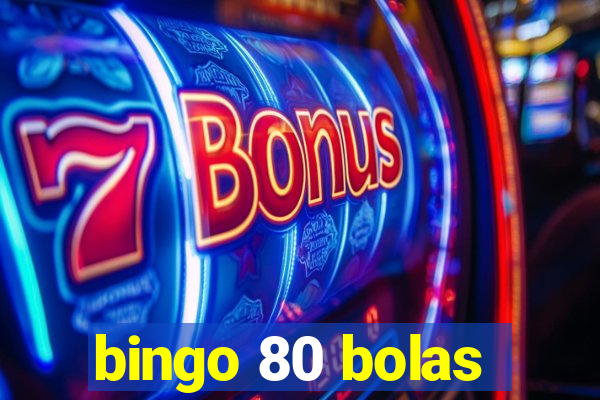 bingo 80 bolas