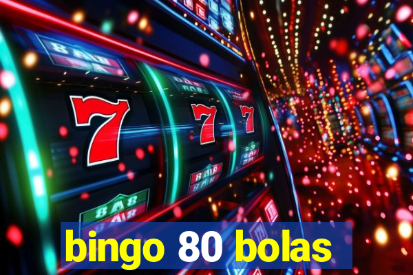 bingo 80 bolas