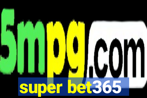 super bet365