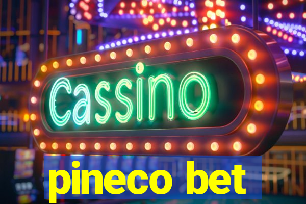 pineco bet