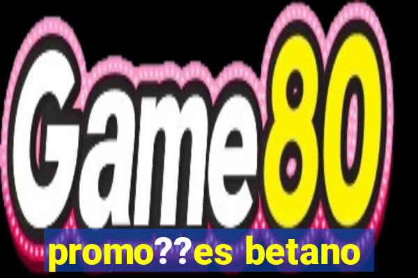 promo??es betano