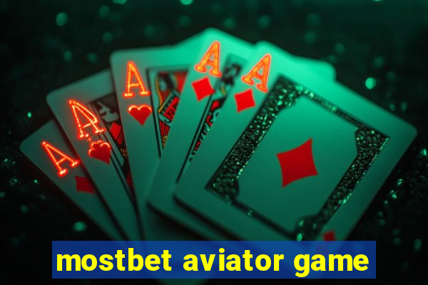 mostbet aviator game