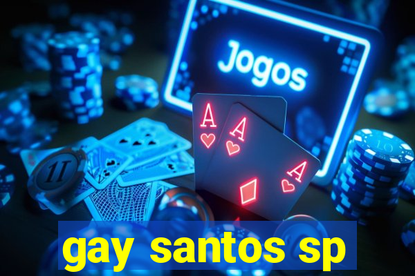 gay santos sp