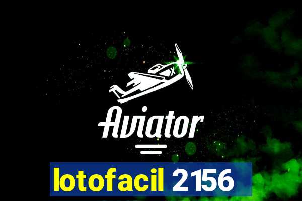 lotofacil 2156