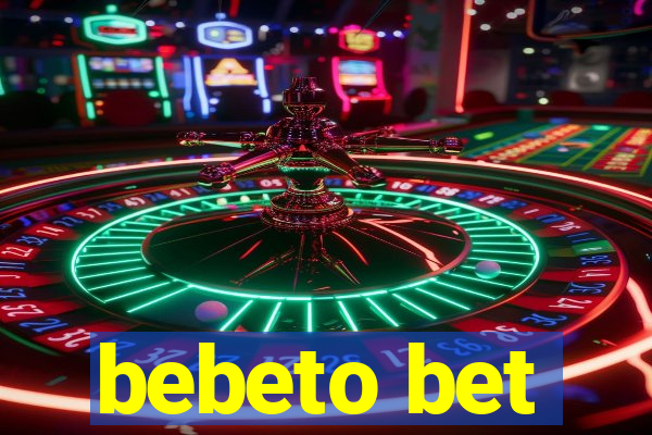 bebeto bet