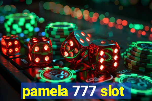 pamela 777 slot