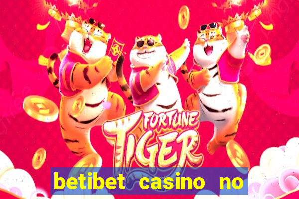 betibet casino no deposit bonus