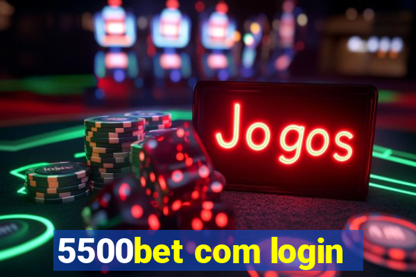 5500bet com login