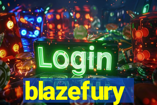 blazefury