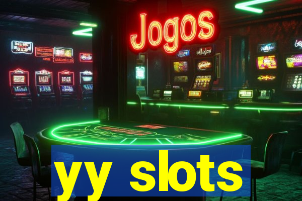 yy slots