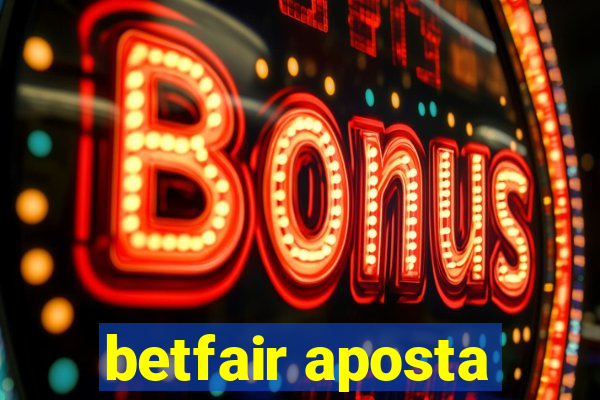 betfair aposta