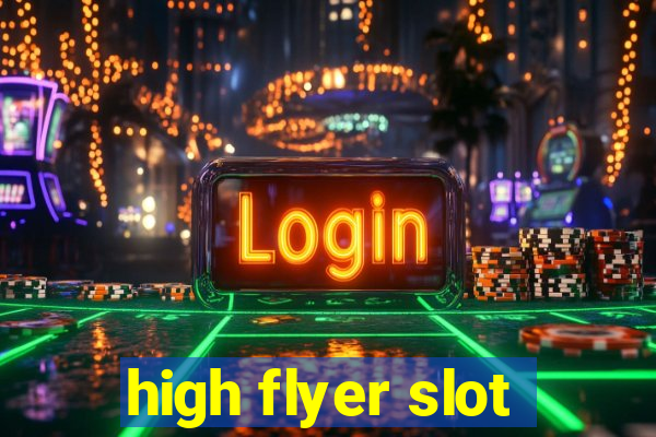 high flyer slot