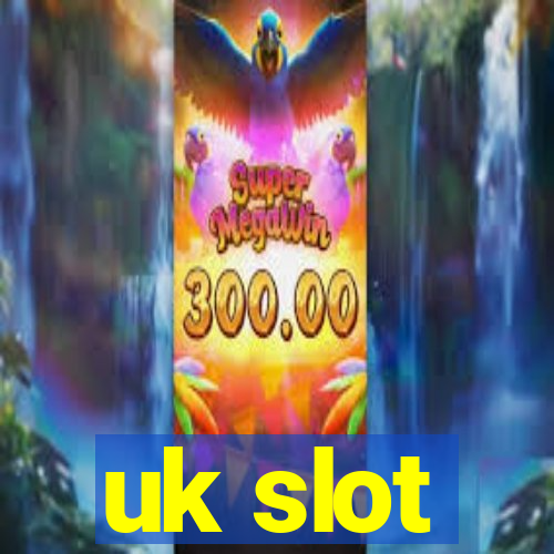 uk slot