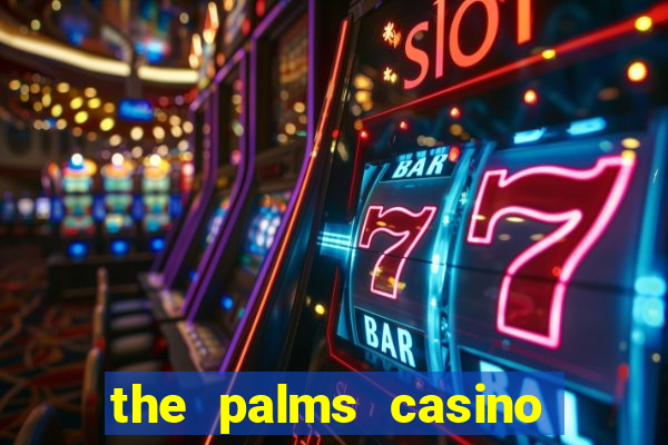 the palms casino las vegas nv