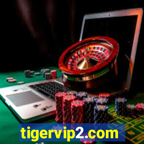 tigervip2.com