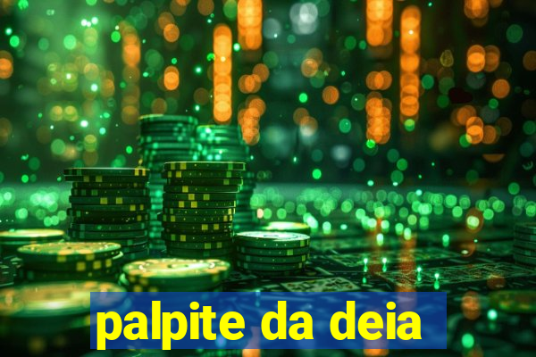 palpite da deia