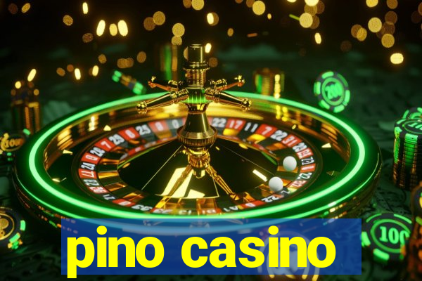 pino casino