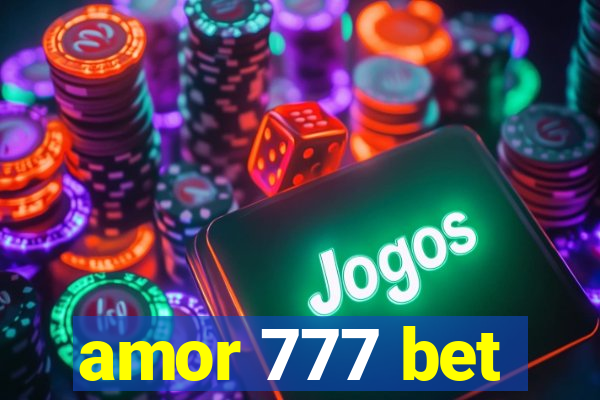 amor 777 bet