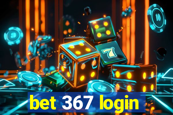 bet 367 login