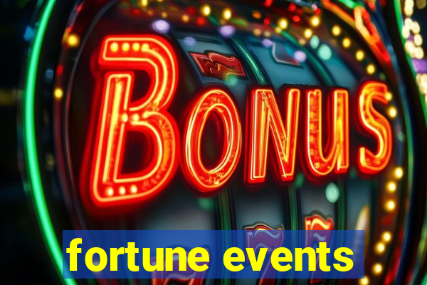 fortune events