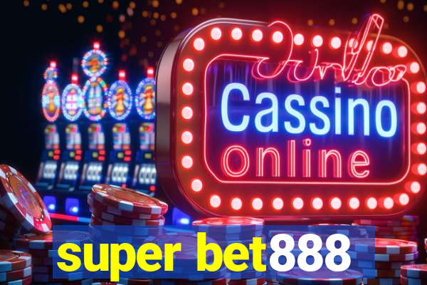 super bet888