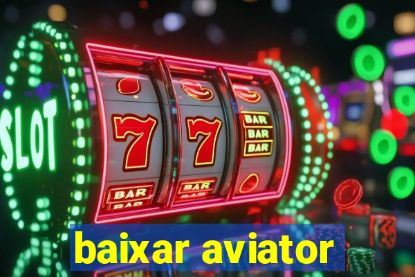 baixar aviator