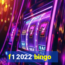 f1 2022 bingo