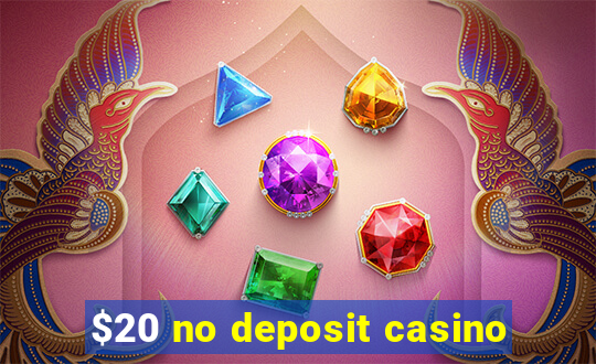 $20 no deposit casino