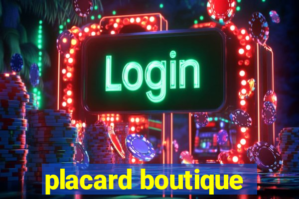 placard boutique