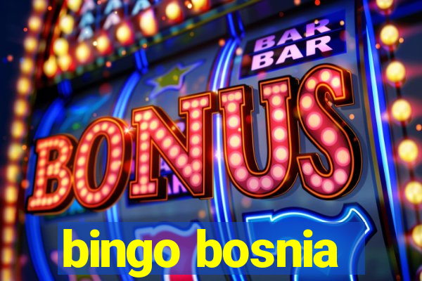 bingo bosnia