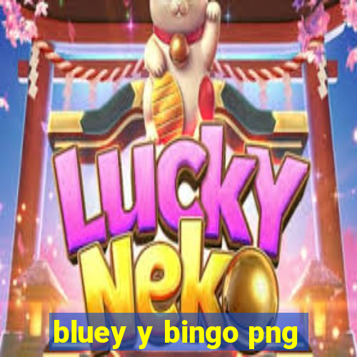 bluey y bingo png