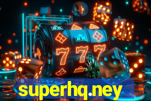 superhq.ney