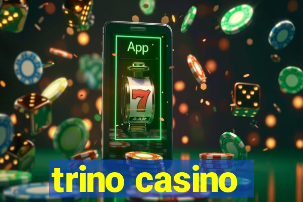 trino casino