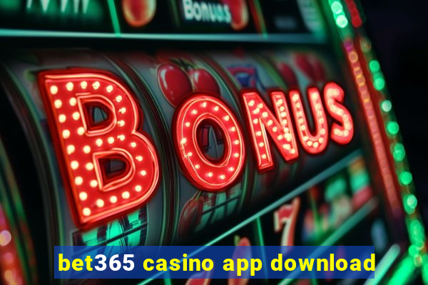 bet365 casino app download