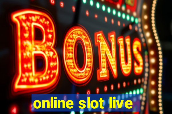 online slot live