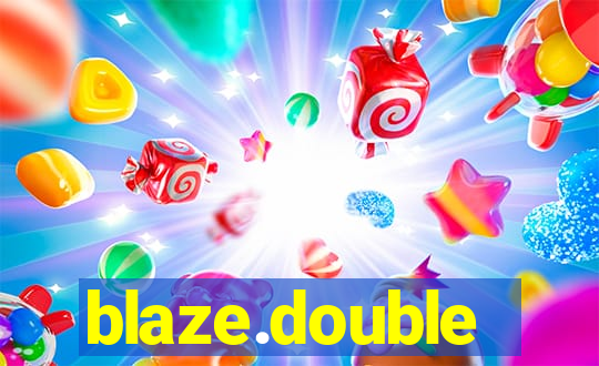 blaze.double