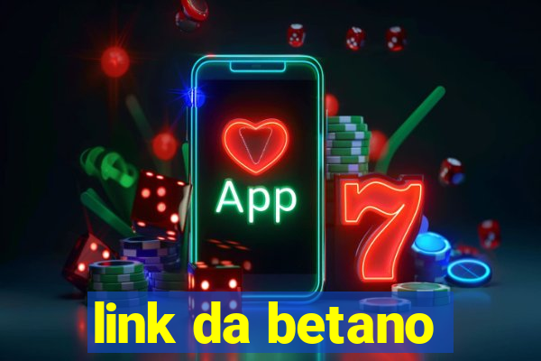 link da betano