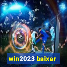 win2023 baixar