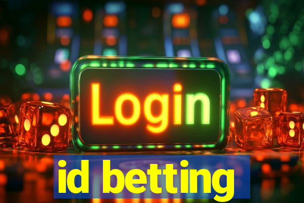 id betting