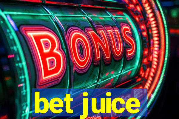 bet juice