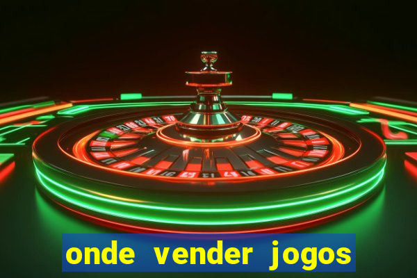 onde vender jogos de xbox 360