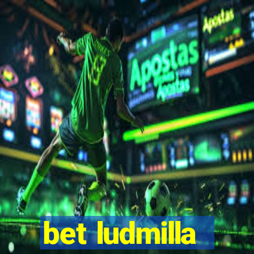 bet ludmilla