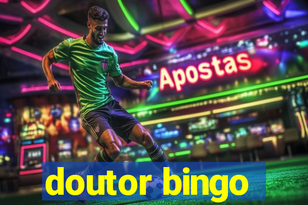 doutor bingo