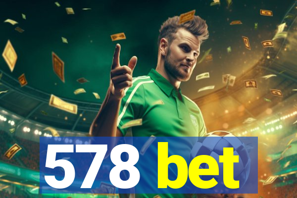 578 bet