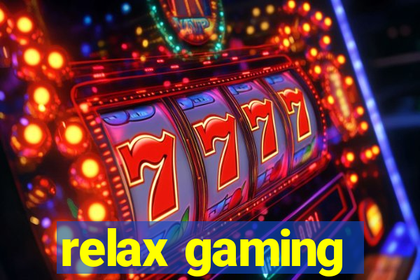 relax gaming