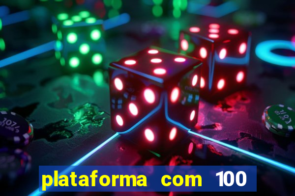 plataforma com 100 de bonus