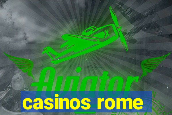 casinos rome