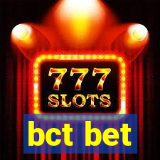 bct bet