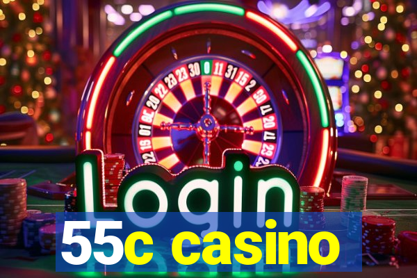 55c casino