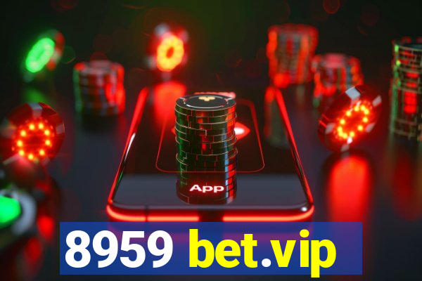 8959 bet.vip